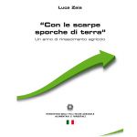 "Con le scarpe sporche di terra": un anno di rinascimento agricolo