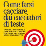 Un libro in vetrina: come farsi cacciare dai cacciatori di teste