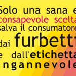 Contro i furbetti e le etichette ingannevoli: un utile vademecum per il consumatore che vuole leggere e capire cosa c'è scritto sulle etichette dei prodotti alimentari