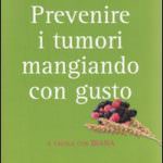 Dal piatto, per la salute: la spesa della nonna contro il cancro
