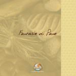 Bakery ha creato "Fantasie di Pane": un'esclusivo ricettario