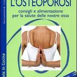 La buona cucina combatte l'osteoporosi