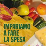 Impariamo a fare la spesa! Nasce il vademecum per l'acquisto di prodotti alimentari
