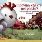 Ruby Roth: "Indovina chi c'è nel piatto?". Ecco perché non mangiamo gli animali!