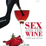 I tacchi a spillo di Francesca Negri e "Sex and the wine - l'altra metà del vino"
