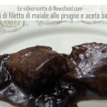 Come si preparano i medaglioni di filetto di maiale alle prugne e aceto balsamico (Video)