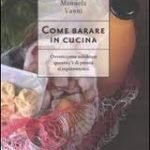 Ecco i trucchi per barare in cucina