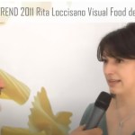 Visual Food, Rita Loccisano a Pasta Trend celebra il 150° dell'Unità d'Italia (video ricetta)