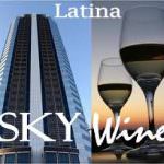 Latina Sky Wine. Il Vino tocca il cielo