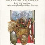 Gatto in umido e ragù di corvo. In libreria le ricette proibite di Tebaldo Lorini