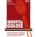 E' in libreria "Identità Golose - Guida ai ristoranti d'autore di Italia, Europa e Mondo 2013"