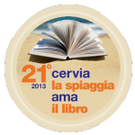Letteratura, politica, giornalismo e gastronomia a "Cervia, la spiaggia ama il libro"