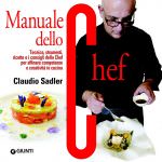 Manuale dello chef, il nuovo libro di Claudio Sadler