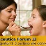 Nutraceutica Forum II: protagoniste le donne, il Web e gli integratori alimentari