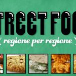 Regione che vai, street food che trovi!