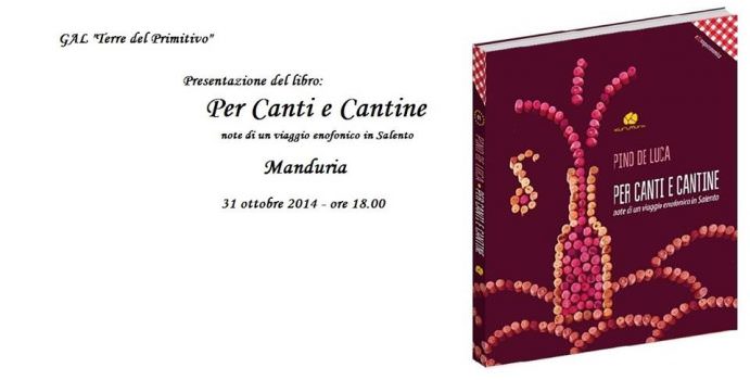 Il “Primitivo di Manduria” di Pino De Luca: “Per canti e cantine. Note di un viaggio enofonico” nel Salento