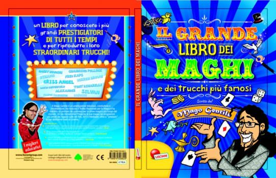 Mago Gentile: “Il grande Libro dei Maghi e dei trucchi piu’ famosi”