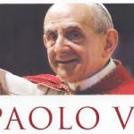 Il presidente di AMICI DI MILANO ricorda Papa Paolo VI, oggi Beato, con le parole del Cardinale Tettamanzi