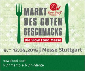 Stuttgart 9 – 12 aprile 2015 – Fiera del Gluten Free, SLOW FOOD  e dei prodotti naturali