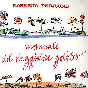 Manuale del viaggiatore goloso