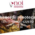 Venerdì 26 giugno serata degustazione all’Enoteca Noi di Castagnito