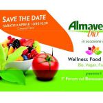 Almaverde Bio: Nasce il primo Forum sul benessere alimentare