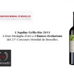 Concorus Mondial de Bruxelles: Aquilae Grillo Bio conquista la Gran Medaglia d’oro e il titolo di Vino Bianco Rivelazione