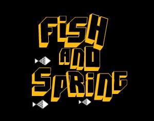 Fish and Spring
