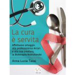 La dott.ssa Anna Lucia Tassi: "Curarsi con l'alimentazione è possibile"