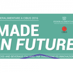 Scordamaglia, Federalimentare a Cibus: DAL MADE IN ITALY AL MADE IN FUTURE