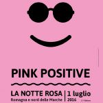 Pink Positive! La Riviera Adriatica si prepara a vivere la Notte Rosa