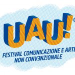 UAUFestival Comunicazione e Arte non Convenzionale