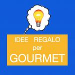 Idee regalo originali per buogustai che hanno già tutto