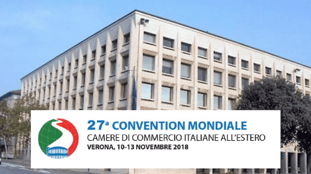 Verona: 27° Convention Mondiale delle Camere di Commercio Italiane all’Estero