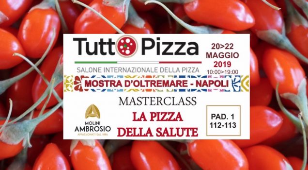LA PIZZA DELLA SALUTE GOJI ITALIANO A TUTTOPIZZA 2019 A NAPOLI