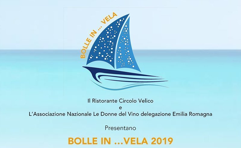 Prima tappa: BOLLE IN… VELA 2019 – Giovedì 1 agosto, Ristorante Circolo Velico, Marina di Ravenna