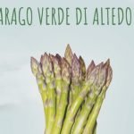 Per l’ Asparago Verdedi Altedo IGP sono giorni di domanda alle stelle