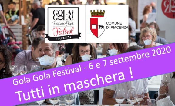 PIACENZA 2020 GOLA GOLA FOOD and PEOPLE FESTIVAL  2020 con la mascherina