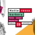 Dopo lo stop di marzo torna la Notte Rossa Barbera, sabato 19 settembre 2020