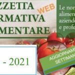 N° 12 - Gazzetta Normativa Alimentare Web - Settimana 22/3/ - 27/3/2021    by Newsfood.com