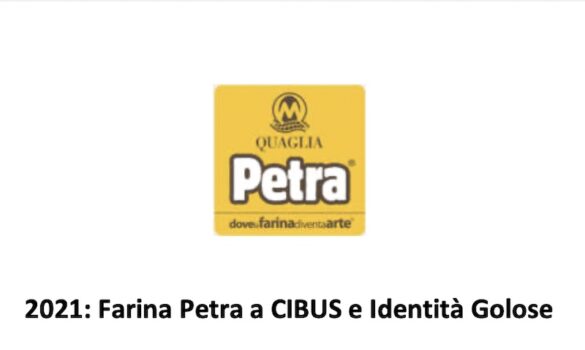 CIBUS 2021: Farina Petra a CIBUS e Identità Golose