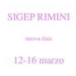 SIGEP Rimini Gennaio spostata a marzo ... e Marca di Bologna del 19-20 gennaio?
