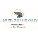 Torna il Festival del pesce d’acqua dolce a Torbole e Arco dal 26 al 29 Maggio 2022