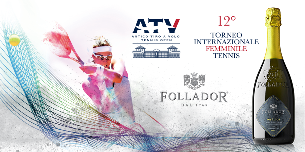 Follador Prosecco, le bollicine ufficiali del Torneo Internazionale di Tennis Femminile