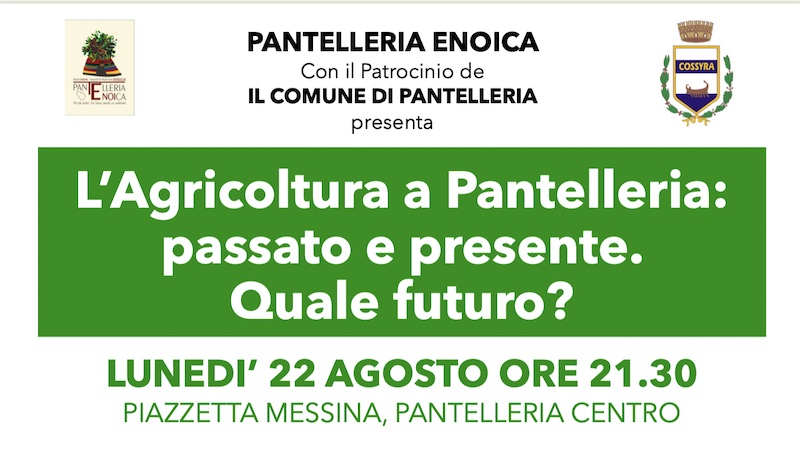 Pantelleria è Zibibbo, la Perla Nera del Mediterraneo e il suo Oro – Evento 22 agosto 2022