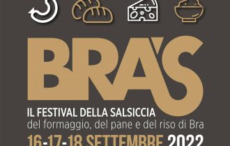 “BRA’S – Il festival del Buon Gusto: la Salsiccia di Bra, formaggio, pane e riso” dal 16 al 18 settembre