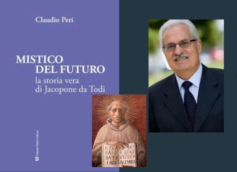 MISTICO DEL FUTURO – La storia vera di Jacopone da Todi”, autore Claudio Peri, Editore Fabrizio Fabbri
