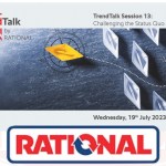 TRENDTALK SESSIONE 13 - RATIONAL: SFIDARE LO STATUS QUO DELLE CUCINE PROFESSIONALI