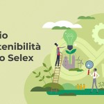 10° Bilancio di Sostenibilità per Gruppo Selex: non solo ambiente ma anche persone, territorio e comunità