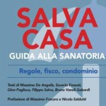 Legge Salva Casa: webinar di Assoedilizia e guida Corriere della Sera